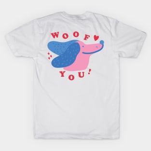 Woof You! T-Shirt